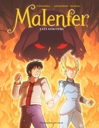Cassandra O'Donnell et  Makma - Malenfer Tome 3 : Les héritiers.