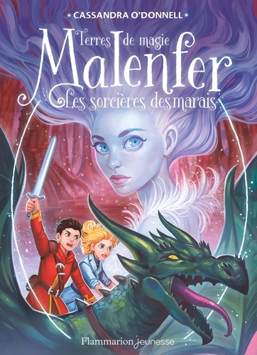 Malenfer Tome 4 Les sorcières des marais