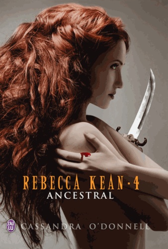 Rebecca Kean Tome 4 Ancestral