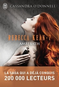 Cassandra O'Donnell - Rebecca Kean Tome 7 : Amberath.