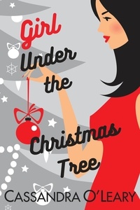  Cassandra O'Leary - Girl Under The Christmas Tree - Girl On A Plane series, #0.5.