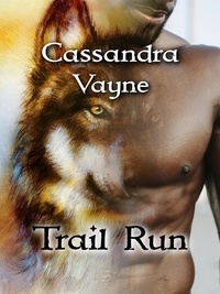  Cassandra Vayne - Trail Run.