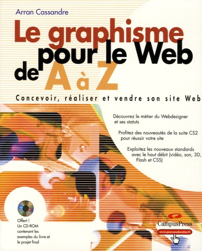 Cassandre Arran - Le graphisme pour le Web de  A à Z. 1 Cédérom