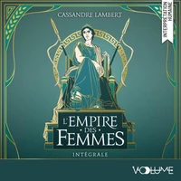 L'Empire des Femmes Intégrale . Edition collector