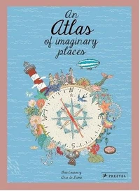 An atlas of imaginary places