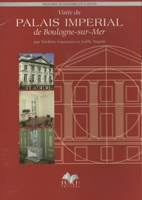 Visite du Palais impérial de Boulogne-sur-Mer