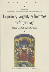 Le prince, l'argent, les hommes au Moyen-Age