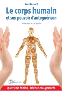 Le corps humain et son pouvoir d'autoguerison - 4e edition