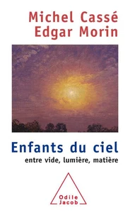 Enfants du ciel. Entre vide, lumière, matière