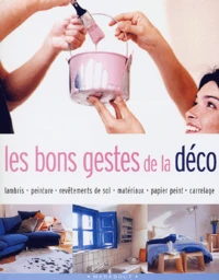 Les bons gestes de la déco