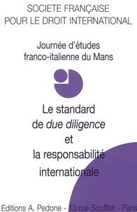 Le standard de "due diligence" et la responsabiblité internationale