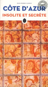 Cote d'Azur insolite et secrète