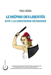 Le Mépris des libertés Acte 1