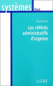 Les référés administratifs d'urgence