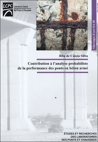 Contribution à l'analyse probabiliste de la performance des ponts en béton armé