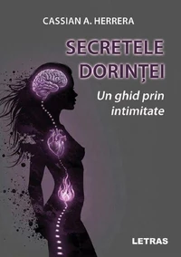 Secretele dorintei. Un ghid prin intimitate