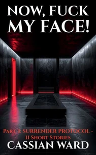 NOW, FUCK MY FACE!