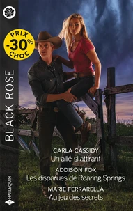 Un allié si attirant ; Les disparues de Roaring Springs ; Au jeu des secrets