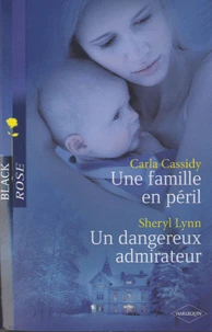 Une famille en péril; Un dangereux admirateur