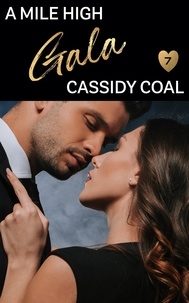  Cassidy Coal - A Mile High Gala - A Mile High Romance, #7.