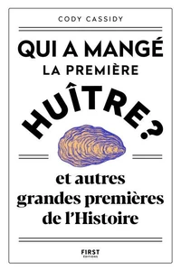 Qui a mangé la première huître ?