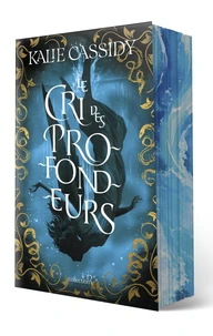 Le cri des profondeurs Tome 1