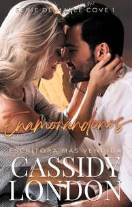  Cassidy London - Enamorándonos: Romance en ciudad pequeña - Serie de Maple Cove (Spanish Edition), #1.