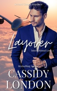  Cassidy London - Layover - International Love, #2.