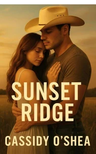 Sunset Ridge: A Texas Ranch Romance
