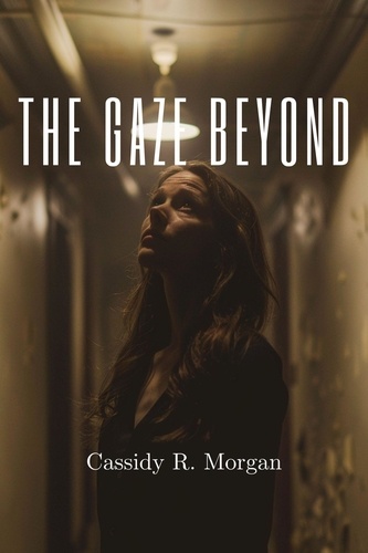  Cassidy R. Morgan - The Gaze Beyond.