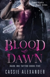  Cassie Alexander - Blood at Dawn - Dark Ink Tattoo, #5.
