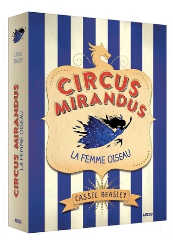 Circus Mirandus Tome 2 La Femme Oiseau