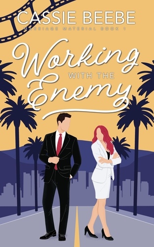  Cassie Beebe - Working with the Enemy - Marriage Material, #1.