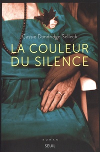 Cassie Dandridge Selleck - La couleur du silence.