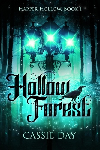  Cassie Day - Hollow Forest - Harper Hollow, #1.