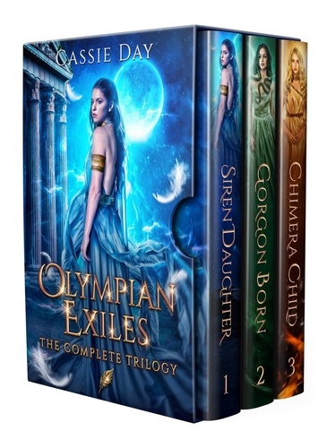  Cassie Day - Olympian Exiles: The Complete Trilogy - Olympian Exiles, #3.5.