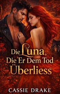 Die Luna, Die Er Dem Tod Überliess