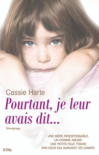 Cassie Harte - Pourtant, je leur avais dit....