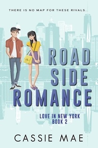  Cassie Mae - Roadside Romance - Love in New York, #2.