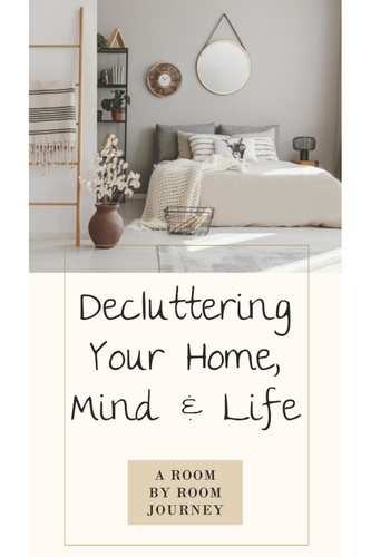 Cassie Marie - Decluttering Your Home, Mind, and Life • A Room-by-Room Journey.