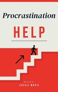 T&eacute;l&eacute;chargement gratuit de westerns ebook Procrastination Help RTF ePub par Cassie Marie (Litterature Francaise)