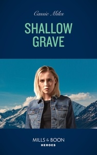 Cassie Miles - Shallow Grave.