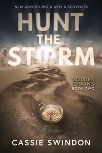  Cassie Swindon - Hunt The Storm - Golden Chains Trilogy, #2.