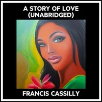 A Story Of Love (Unabridged)