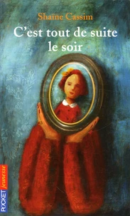 C'est tout de suite le soir