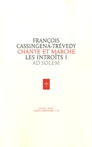 Chante et marche, les introïts