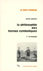 LA PHILOSOPHIE DES FORMES SYMBOLIQUES.
