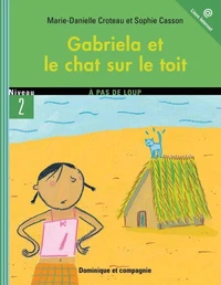 Gabriela et le chat sur le toit - Niveau de lecture 5