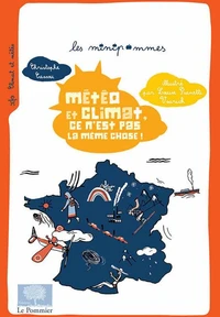 Metéo et climat, ce n'est pas la même chose !