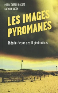 Les images pyromanes